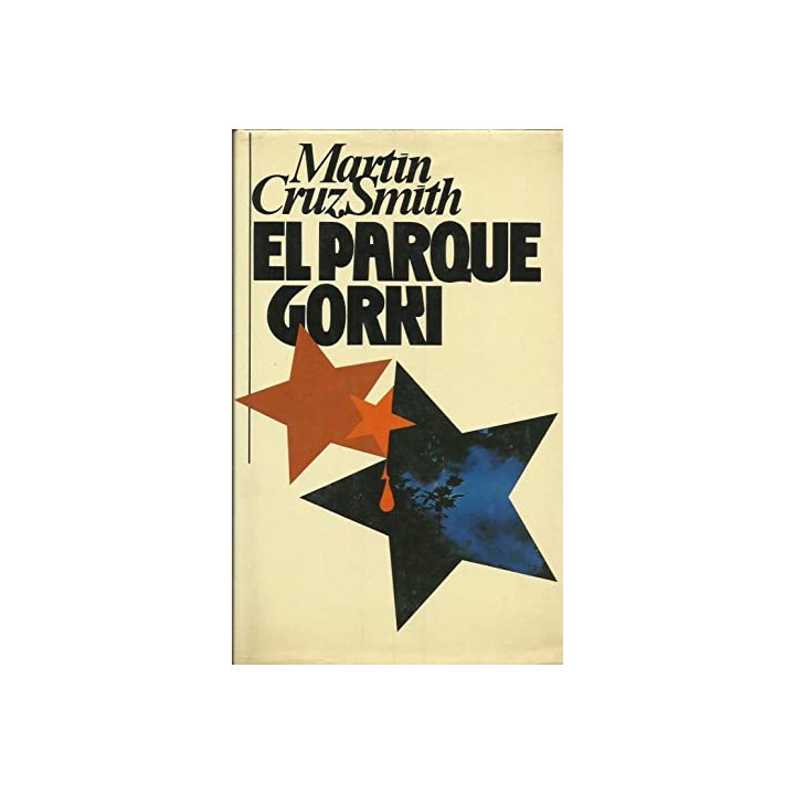 EL PARQUE GORKI - Martin Cruz Smith
